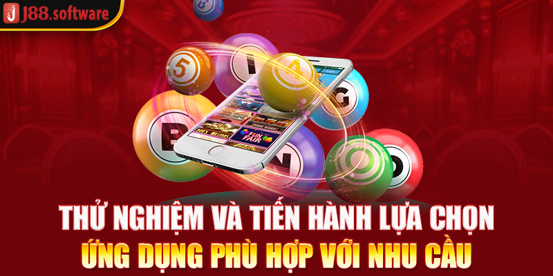 thu-nghiem-va-tien-hanh-lua-chon-ung-dung-phu-hop-voi-nhu-cau