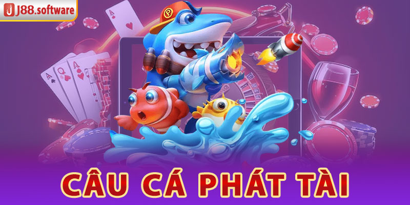 cau-ca-phat-tai